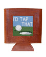 Smathers & Branson Drinkwear I'd Tap That Coozie